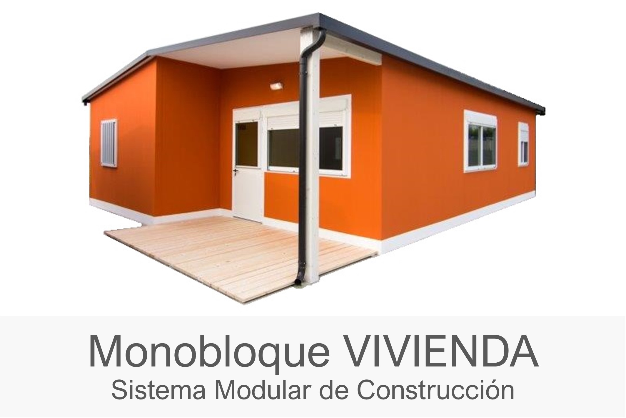 Monobloque - Construcción Modular -  VIVIENDA