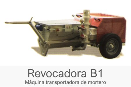Mezcladoras y Transportadoras de Mortero - Revocadora B1 - Máquina transportadora de mortero